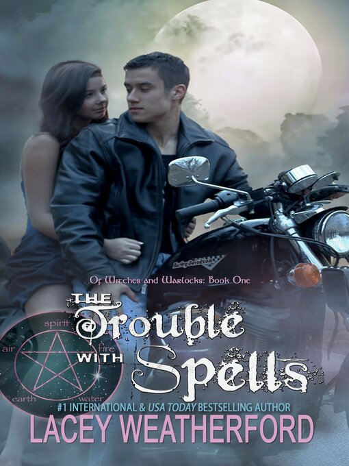 Title details for The Trouble with Spells by Lacey Weatherford - Available